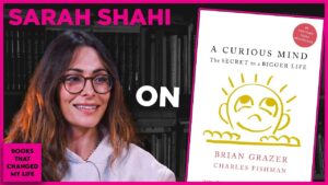 A Curious Mind by Brian Grazer discussed by Sarah Shahi on Books That Changed My Life